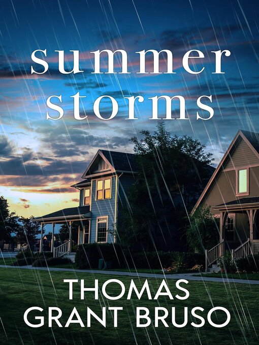 Title details for Summer Storms by Thomas Grant Bruso - Available